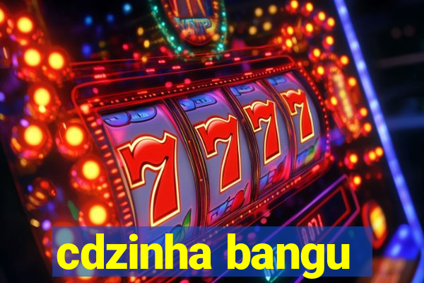 cdzinha bangu