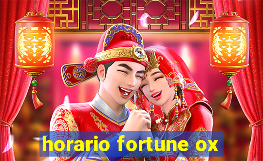 horario fortune ox