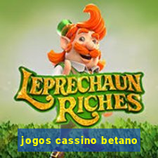 jogos cassino betano