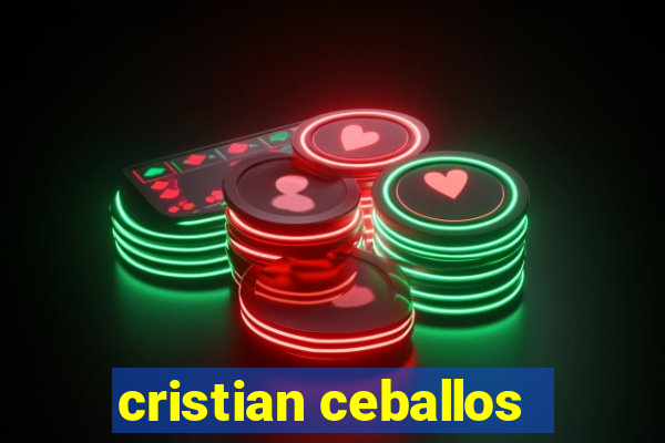 cristian ceballos