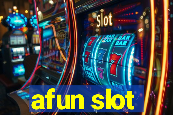 afun slot