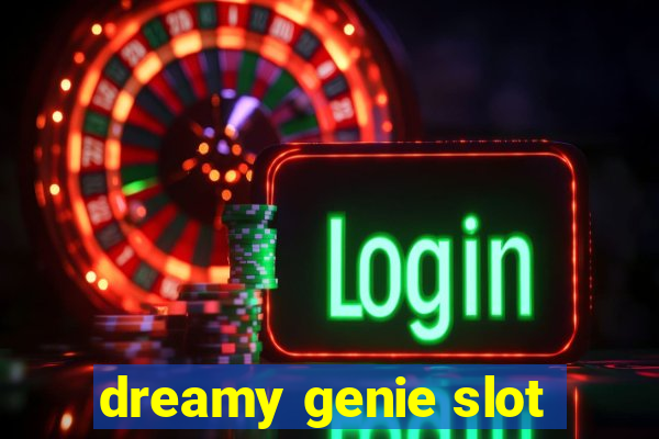 dreamy genie slot