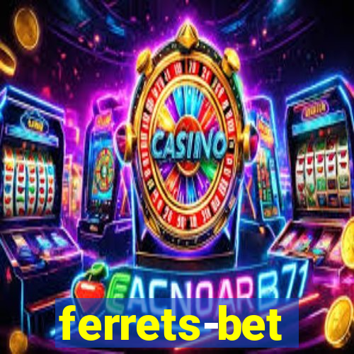 ferrets-bet