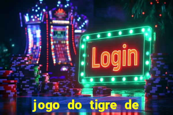 jogo do tigre de 5 reais