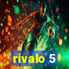 rivalo 5