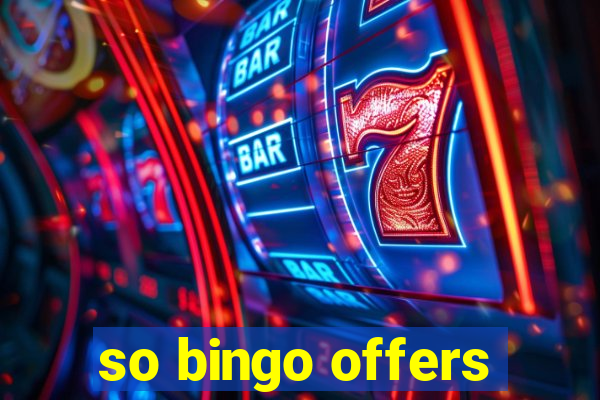 so bingo offers