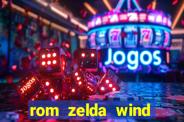 rom zelda wind waker pt br