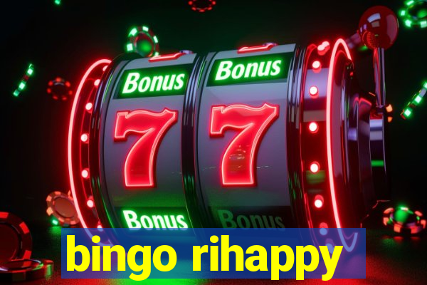 bingo rihappy