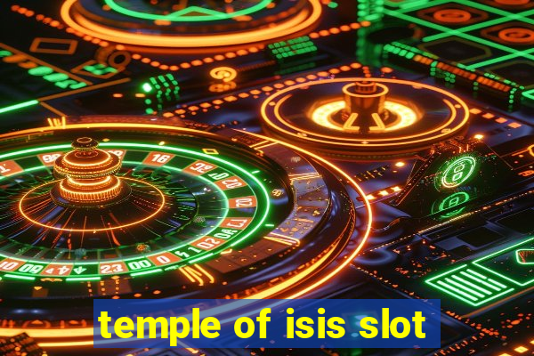 temple of isis slot