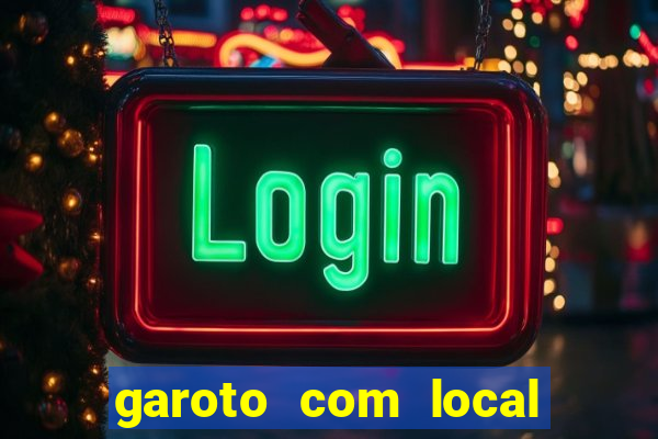 garoto com local são paulo