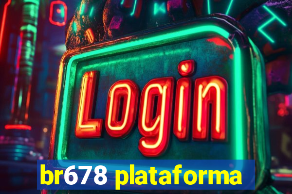 br678 plataforma