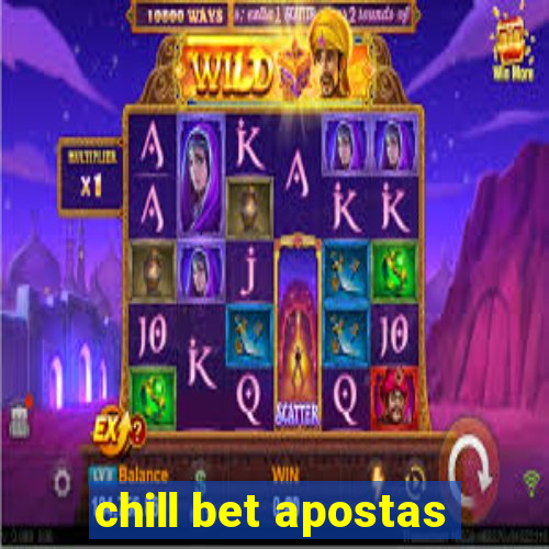 chill bet apostas