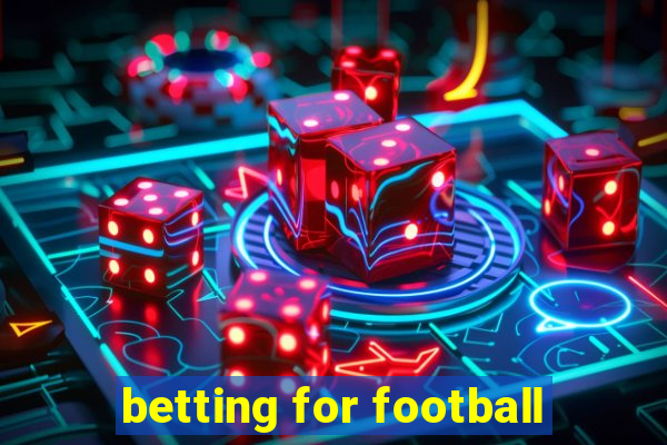 betting for football