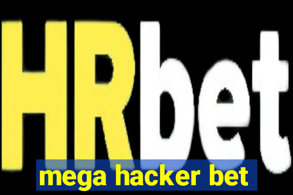 mega hacker bet