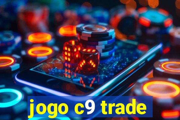 jogo c9 trade