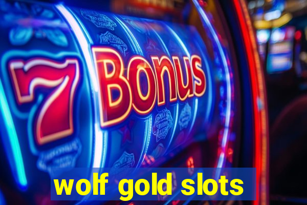 wolf gold slots