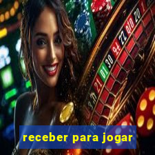 receber para jogar