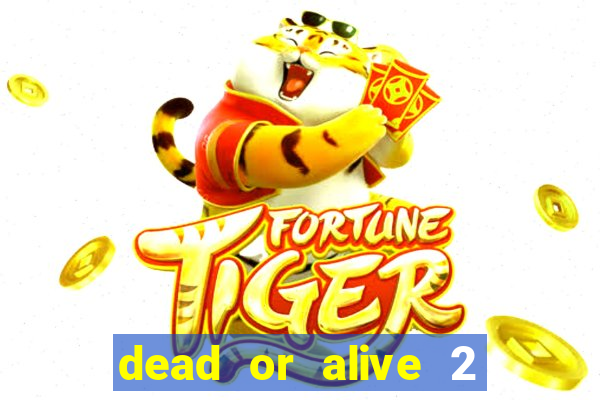 dead or alive 2 slot bonus buy