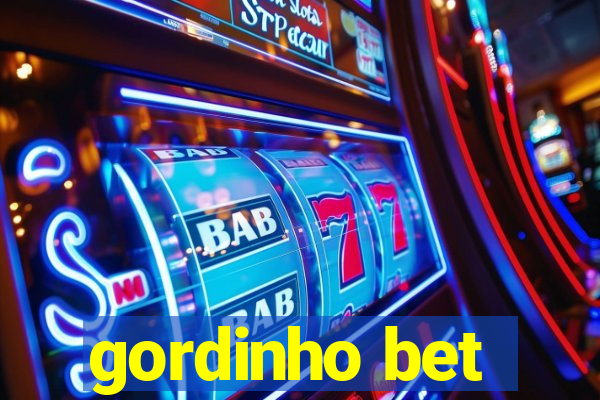 gordinho bet