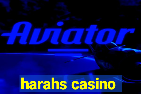 harahs casino