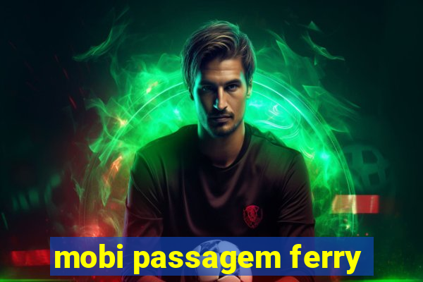 mobi passagem ferry