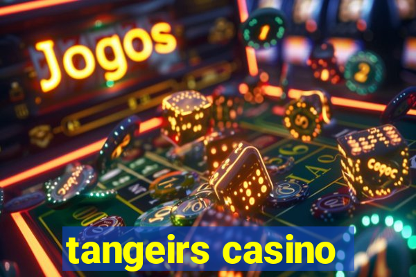 tangeirs casino