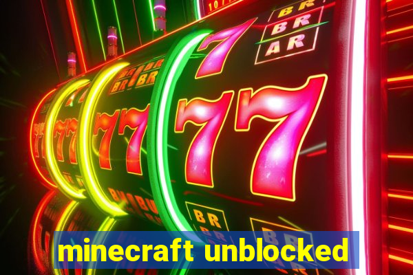 minecraft unblocked