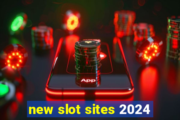 new slot sites 2024