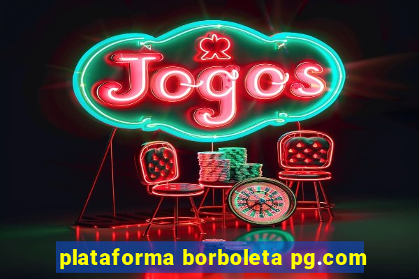 plataforma borboleta pg.com