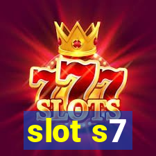 slot s7