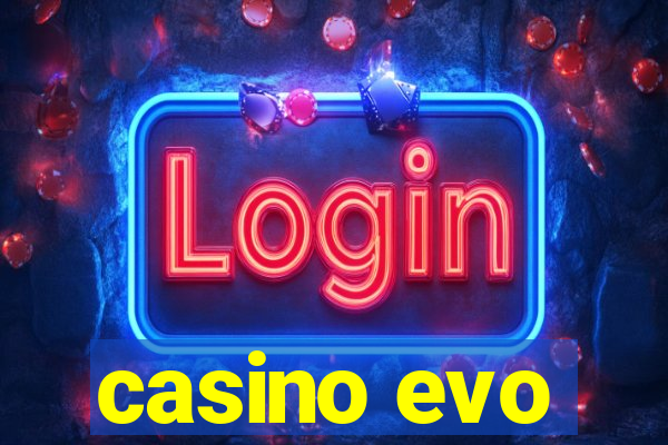 casino evo