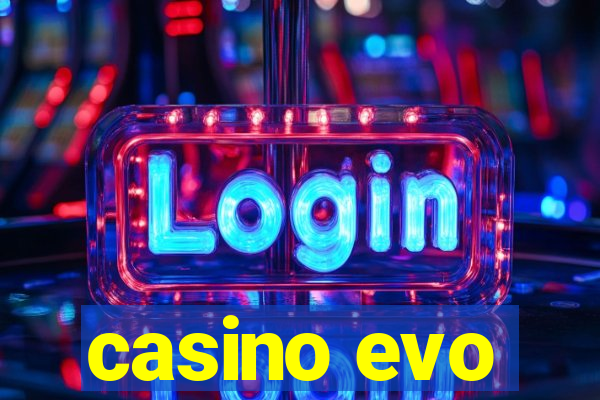 casino evo