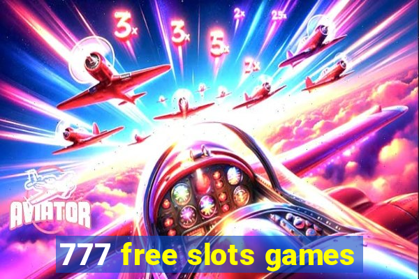 777 free slots games