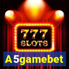 A5gamebet