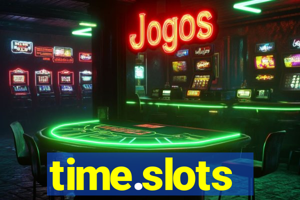 time.slots