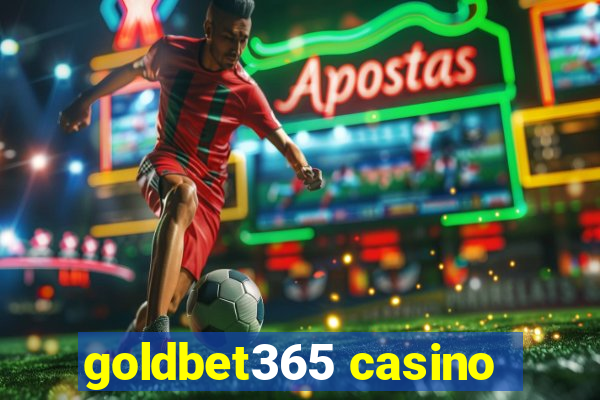 goldbet365 casino