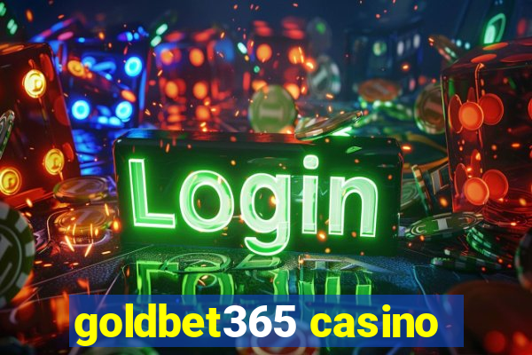 goldbet365 casino