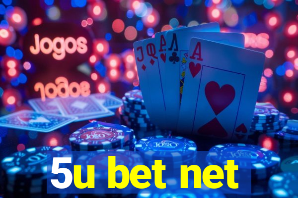 5u bet net