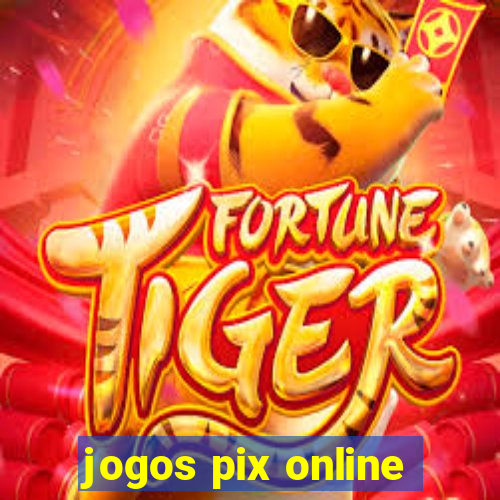 jogos pix online