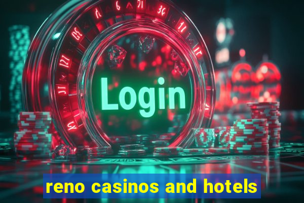 reno casinos and hotels