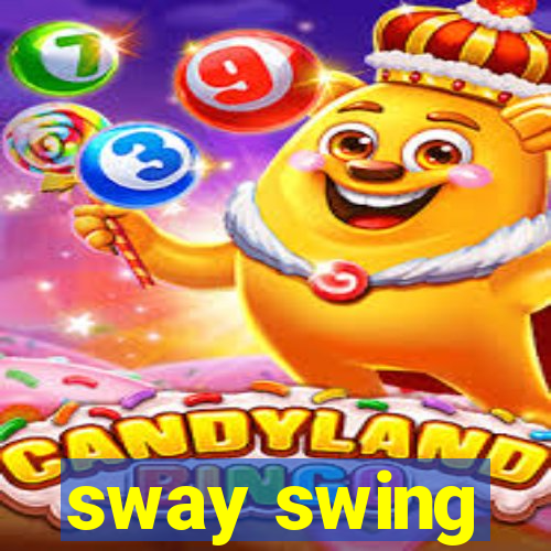 sway swing