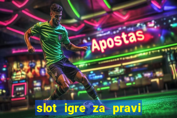 slot igre za pravi novac bez depozita