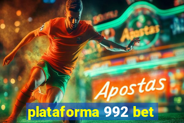 plataforma 992 bet