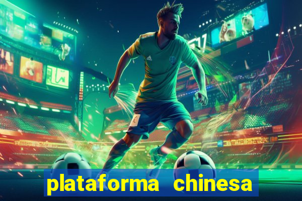 plataforma chinesa do tigrinho