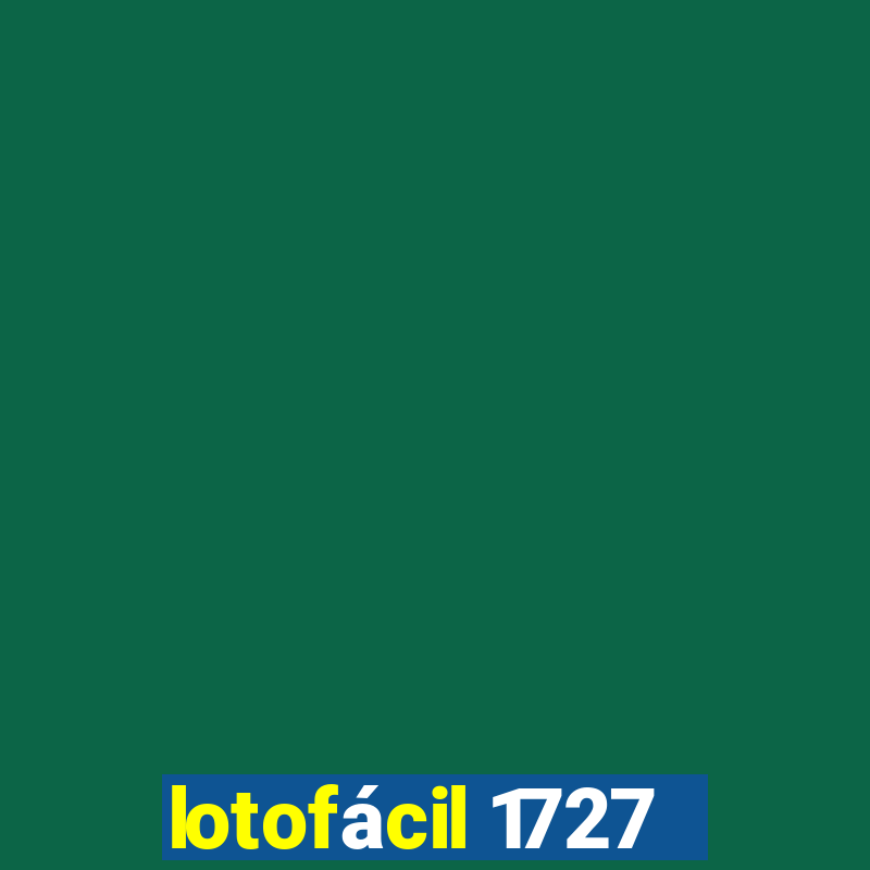 lotofácil 1727