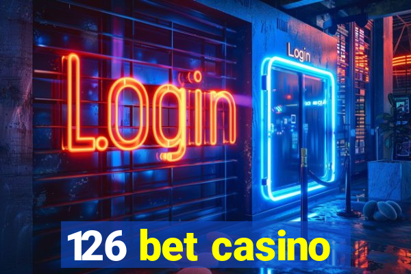 126 bet casino