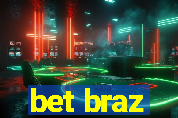 bet braz