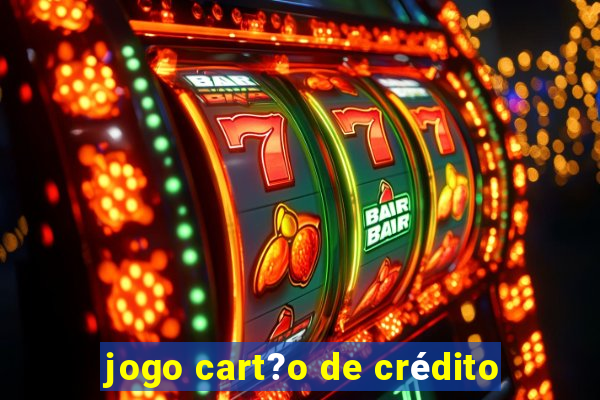 jogo cart?o de crédito