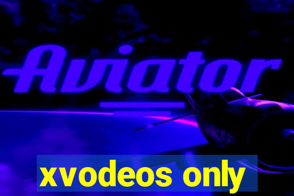 xvodeos only