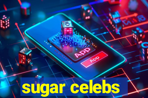 sugar celebs